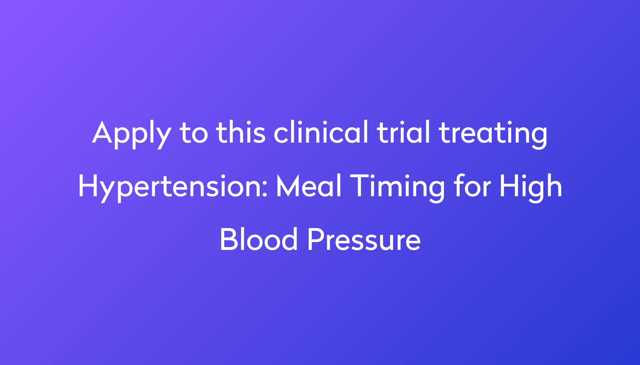 meal-timing-for-high-blood-pressure-clinical-trial-2024-power